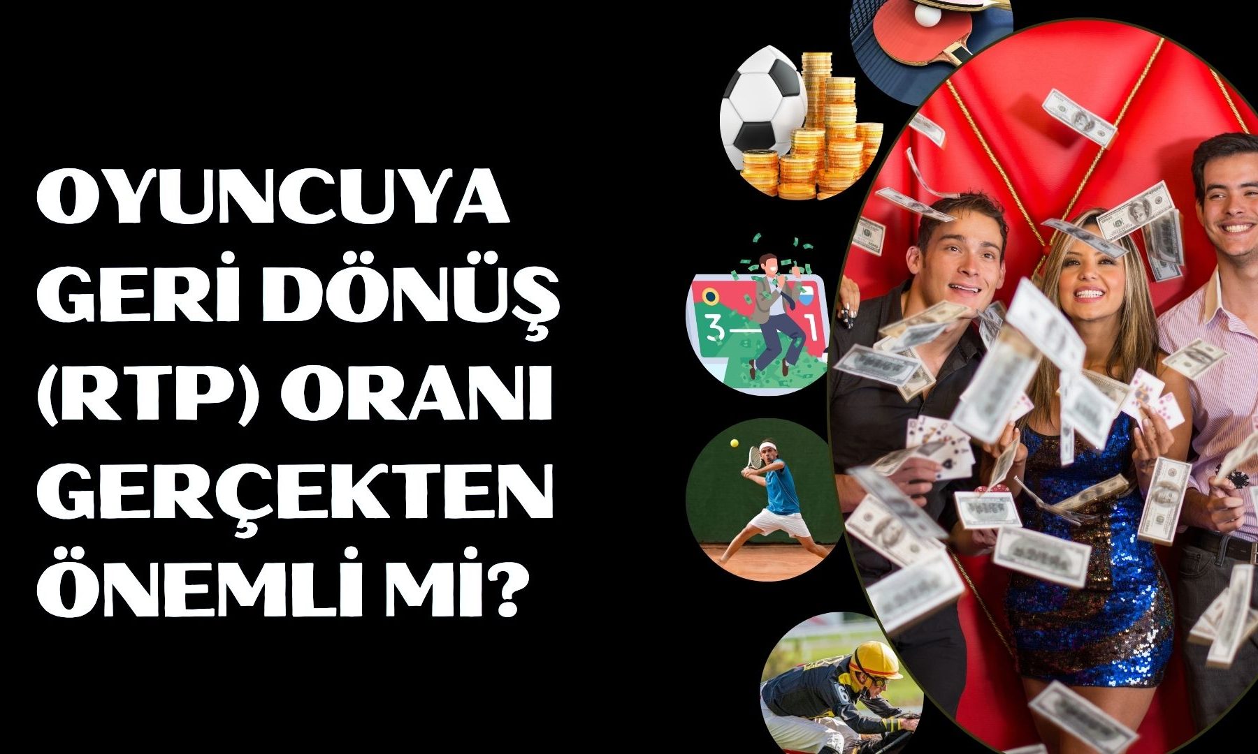 Oyuncuya Geri Dönüş (Rtp) Oranı Gerçekten Önemli Mi